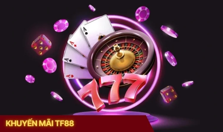 Cập nhật các trương trình khuyến mãi mới nhất của TF88 Cập nhật các trương trình khuyến mãi mới nhất của TF88